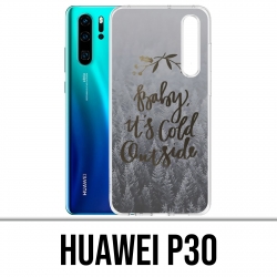 Coque Huawei P30 - Baby Cold Outside