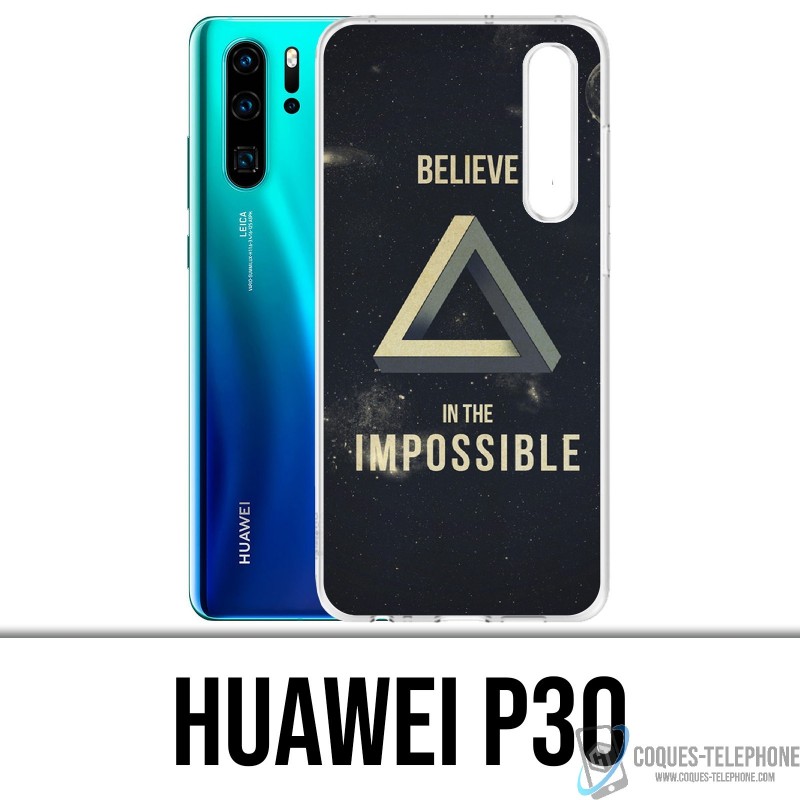 Case Huawei P30 - Believe Impossible
