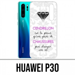 Coque Huawei P30 - Cendrillon Citation