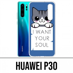 Coque Huawei P30 - Chat I Want Your Soul
