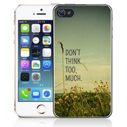Phone case Do not Think Too Much
