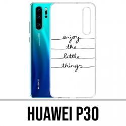 Huawei P30 Custodia - Godetevi le piccole cose