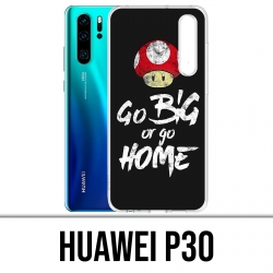 Coque Huawei P30 - Go Big Or Go Home Musculation