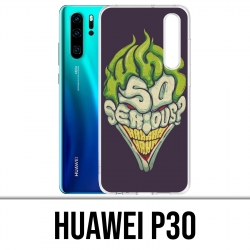 Case Huawei P30 - Joker So Serious