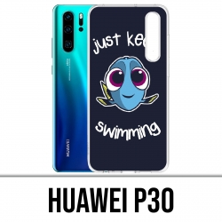 Coque Huawei P30 - Just Keep Swimming