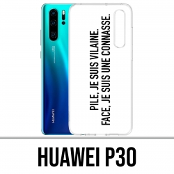 Coque Huawei P30 - Pile Vilaine Face Connasse