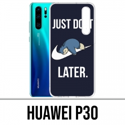 Case Huawei P30 - Pokémon Ronflex Just Do It Later