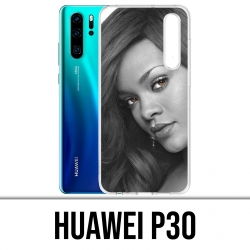 Case Huawei P30 - Rihanna