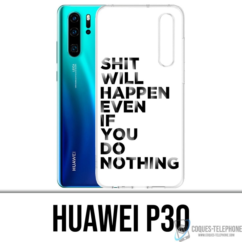 Funda Huawei P30 - Mierda sucederá