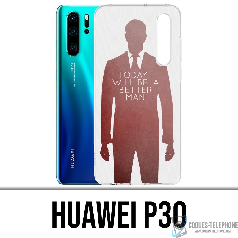 Case Huawei P30 - Today Better Man