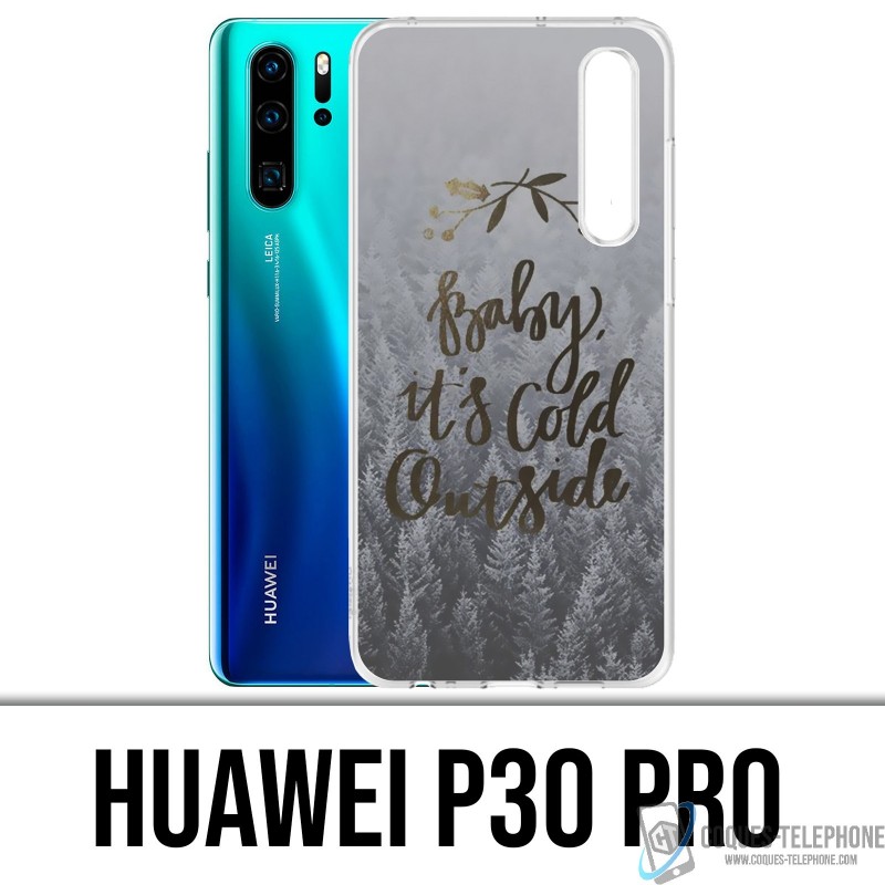 Funda Huawei P30 PRO - Bebé frío afuera