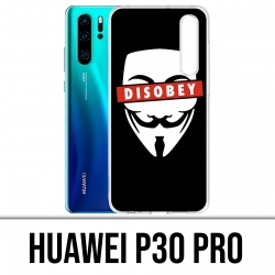 Coque Huawei P30 PRO - Disobey Anonymous