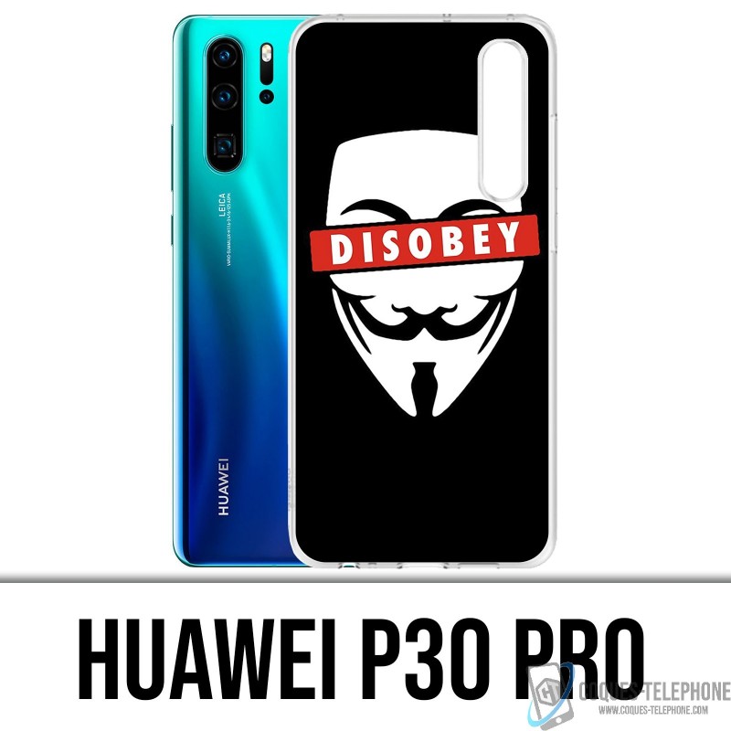 Huawei P30 PRO Custodia - Disobbedire all'anonimato
