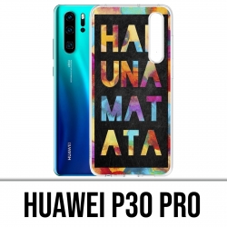Case Huawei P30 PRO - Hakuna Mattata