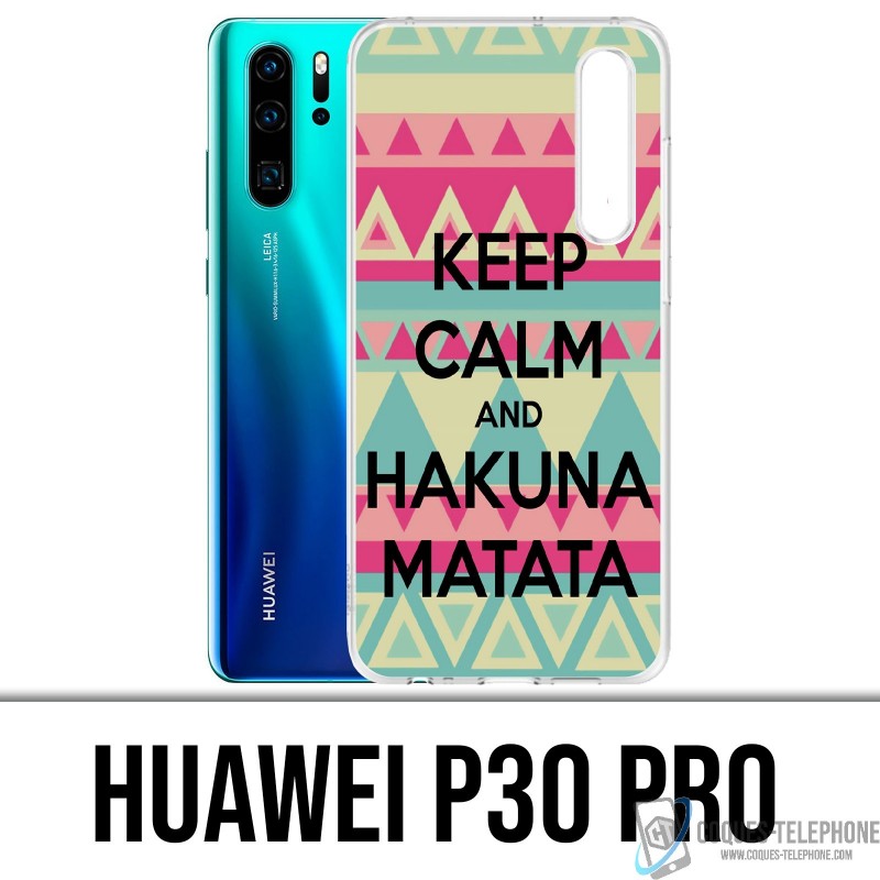 Funda Huawei P30 PRO - Keep Calm Hakuna Mattata