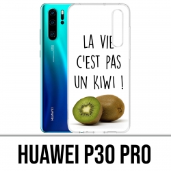 Huawei P30 PRO Custodia - La vita non è un kiwi