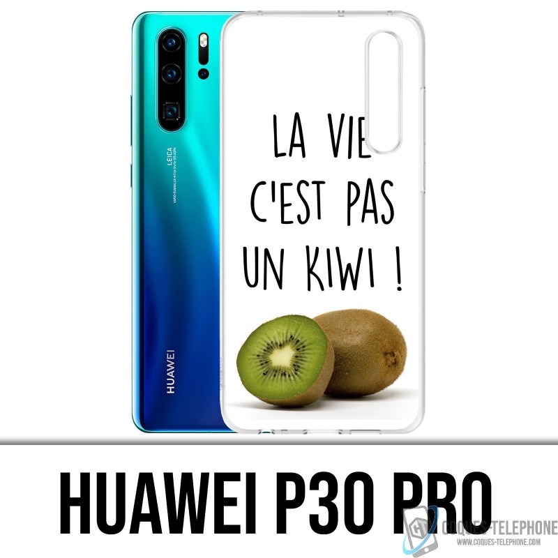 Huawei P30 PRO Custodia - La vita non è un kiwi