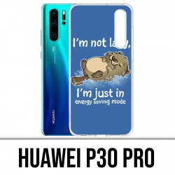 Coque Huawei P30 PRO - Loutre Not Lazy