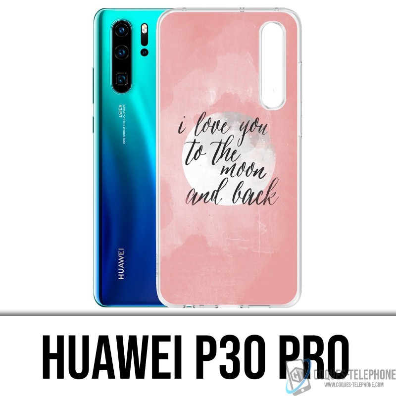 Huawei P30 PRO - Love Message Moon Back Case