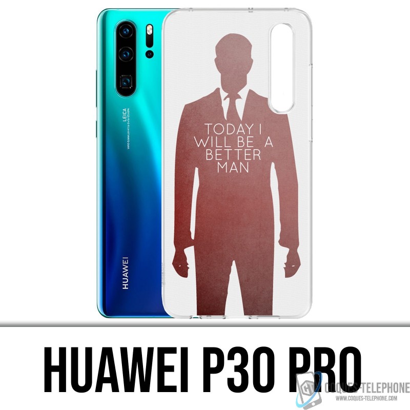 Huawei P30 PRO Case - Heute ein besserer Mensch