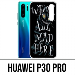 Huawei P30 PRO Funda - Were All Mad Here Alice In Wonderland
