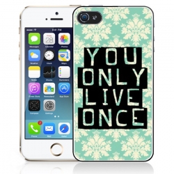 Coque téléphone You Only Live Once