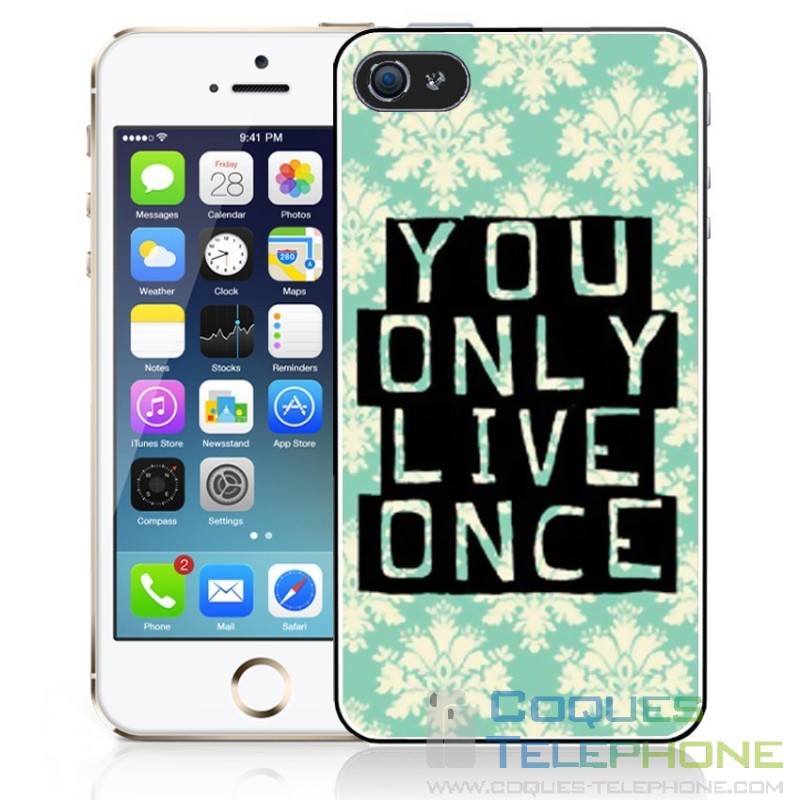 Coque téléphone You Only Live Once