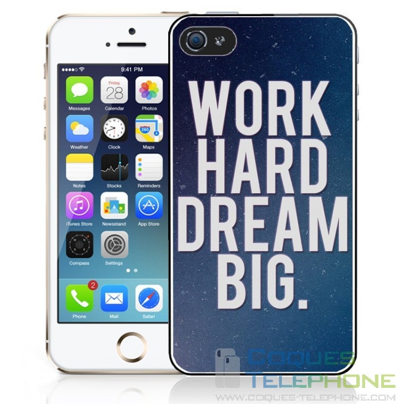 Coque téléphone Work Hard Dream Big