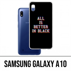 Coque Samsung Galaxy A10 - All is better in black