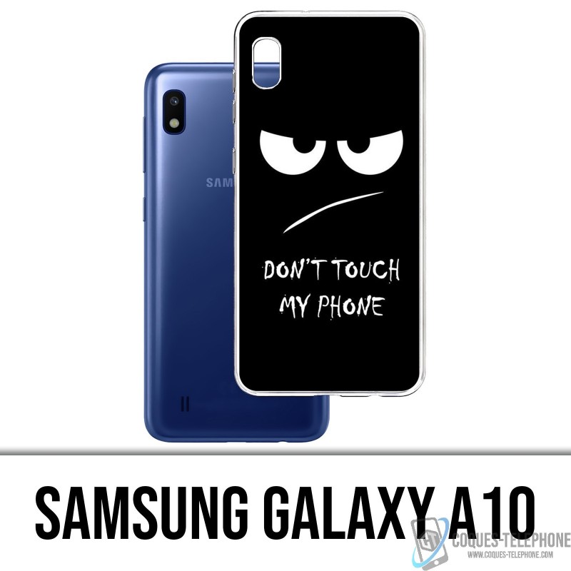 Funda Samsung Galaxy A10 - No toques mi teléfono enojado