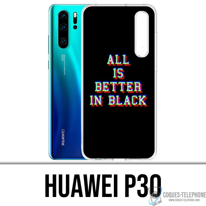 Case Huawei P30 - All is better in black