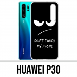 Funda Huawei P30 - No toques mi teléfono enojado