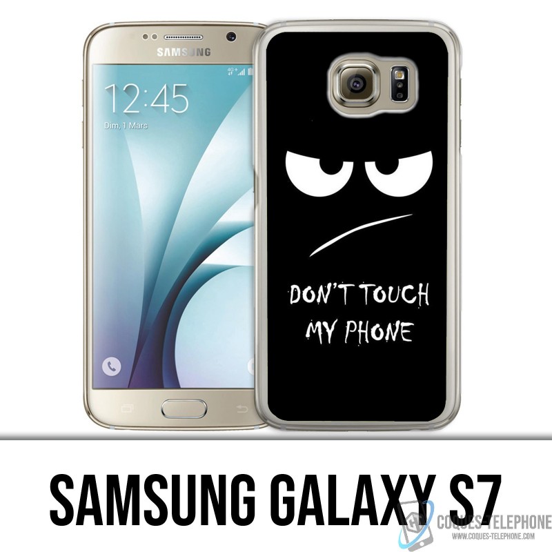 Coque Samsung Galaxy S7 - Don't Touch my Phone Angry