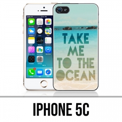 Coque iPhone 5C - Take Me Ocean