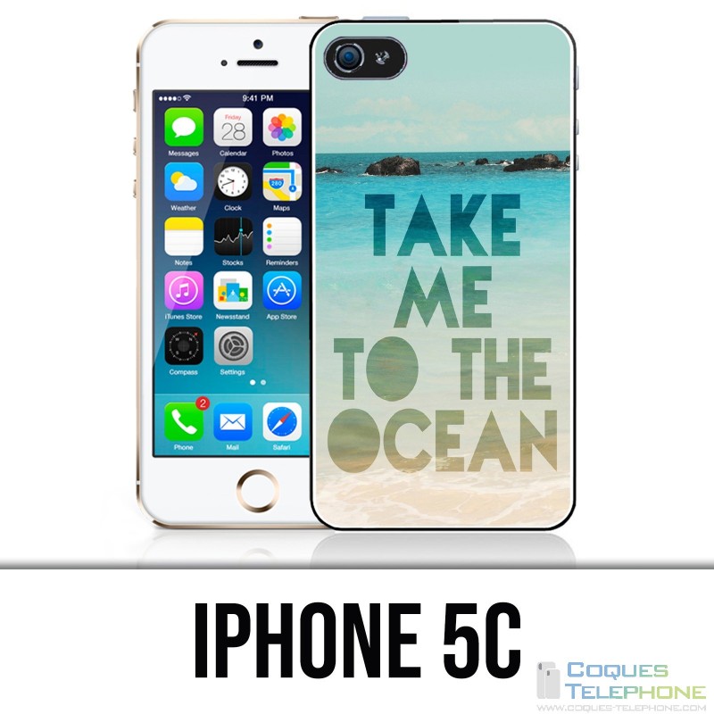 Coque iPhone 5C - Take Me Ocean