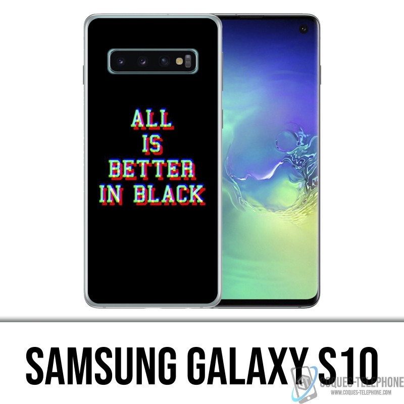 Samsung Galaxy S10 Case - All is better in black