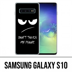 Samsung Galaxy S10 Custodia - Non toccare il mio telefono arrabbiato