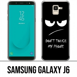 Samsung Galaxy J6 Custodia - Non toccare il mio telefono arrabbiato