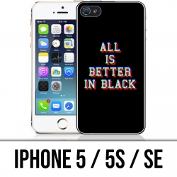 Coque iPhone 5 / 5S / SE - All is better in black