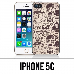 Coque iPhone 5C - Vilain Kill You
