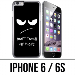 Coque iPhone 6 / 6S - Don't Touch my Phone Angry