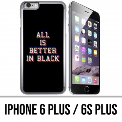Custodia iPhone 6 PLUS / 6S PLUS - Tutto è meglio in nero