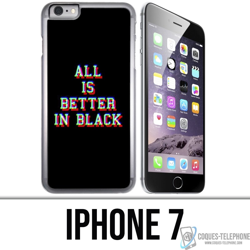 iPhone 7 Case - All is better in black
