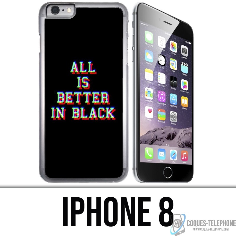 iPhone 8 Case - All is better in black