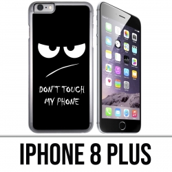 Coque iPhone 8 PLUS - Don't Touch my Phone Angry