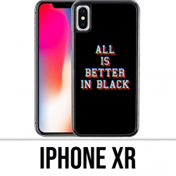 Coque iPhone XR - All is better in black