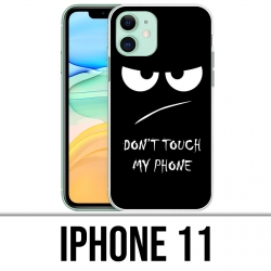 Coque iPhone 11 - Don't Touch my Phone Angry