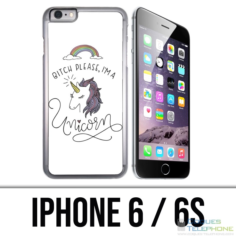 Coque iPhone 6 / 6S - Bitch Please Unicorn Licorne