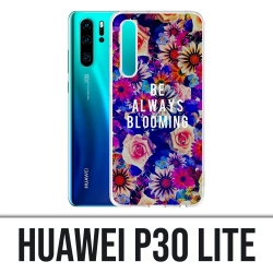 Huawei P30 Lite case - Be Always Blooming