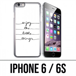 IPhone 6 / 6S case - Enjoy Little Things